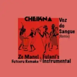 Cheikna - Voz Do Sangue (Futceru Remix)